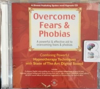 Overcome Fears and Phobias written by Glenn Harrold performed by Glenn Harrold on Audio CD (Abridged)